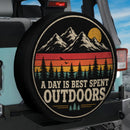 A Day Is Best Spent Outdoors Car Spare Tire Cover