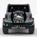 Always Tired Skull Car Spare Tire Cover