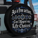 As A Free Action Can I Regret My Life Choices Car Spare Tire Cover