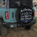 As A Free Action Can I Regret My Life Choices Car Spare Tire Cover