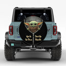 Baby Yoda Zip Get In Shit Down Shut Up Hold On Car Spare Tire Cover