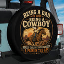 Being A Dad Is Like Being A Cowboy Car Spare Tire Cover