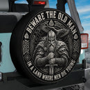 Beware The Old Man In A Land Where Men Die Young Car Spare Tire Cover