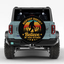 Bigfoot Doesn't Believe In You Either Car Spare Tire Cover