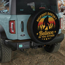 Bigfoot Doesn't Believe In You Either Car Spare Tire Cover