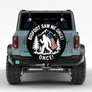 Bigfoot Saw Me Once Car Spare Tire Cover