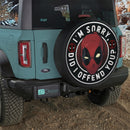 Deadpool Did I Offend You Car Spare Tire Cover