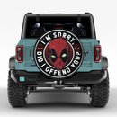 Deadpool Did I Offend You Car Spare Tire Cover
