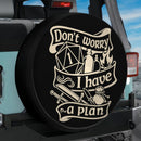 Don't Worry I Have A Plan Car Spare Tire Cover