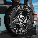 Hang In There It Gets Worse Car Spare Tire Cover