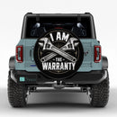 I Am The Warranty Car Spare Tire Cover
