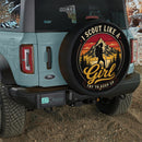 I Scout Like A Girl Try To Keep Up Car Spare Tire Cover