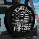 I'm Into Fitness Deer In My Freezer Car Spare Tire Cover