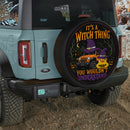 It's Witch Thing You Wouldn't Understand Car Spare Tire Cover