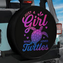 Just A Girl Who Loves Turtles Car Spare Tire Cover