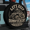 Keep The Dumbfuckery To A Minimum Car Spare Tire Cover