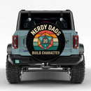 Nerdy Dads Build Character Car Spare Tire Cover