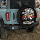 Never Underestimate An Old Man With A Bowling Ball Car Spare Tire Cover
