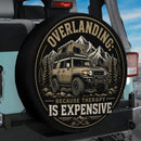 Overlanding Because Therapy Is Expensive Jeep Car Spare Tire Cover