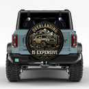 Overlanding Because Therapy Is Expensive Jeep Car Spare Tire Cover