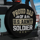 Proud Dad Of A US Army Soldier Car Spare Tire Cover