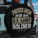 Proud Mom Of A US Army Soldier Car Spare Tire Cover