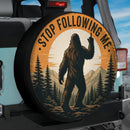 Stop Following Me Bigfoot Spare Tire Cover