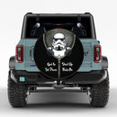 Stormtrooper From Star Wars Zip Get In Shit Down Shut Up Hold On Car Spare Tire Cover