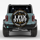 That_s What I Do I Fix Stuff I Know Things Car Spare Tire Cover