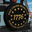 When Tyranny Becomes Law 1776 Car Spare Tire Cover
