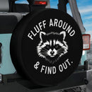 Fluff Around And Find Out Raccoon Jeep Car Spare Tire Cover