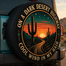 On A Dark Desert Highway Cool Wind In My Hair Car Spare Tire Cover With Camera Hole