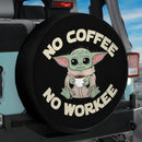Yoda No Coffee No Workee Jeep Car Spare Tire Cover