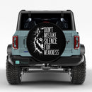Don't Mistake Silence For Weakness Wolf Jeep Car Spare Tire Cover
