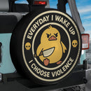 Duck I Choose Violence Jeep Car Spare Tire Cover