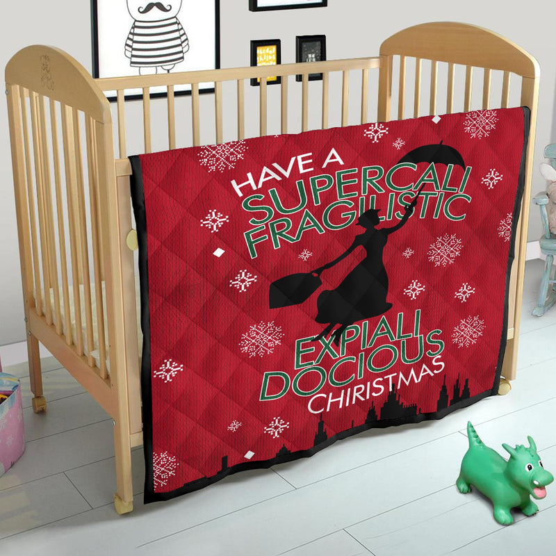 Have a Supercali Fragilistic Expiali Docious Christmas Quilt Blanket Nearkii