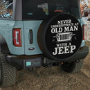 Never Underestimate An Old Man With Jeep Car Spare Tire Cover