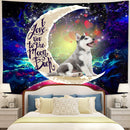 Cute Husky Love You To The Moon Galaxy Tapestry Room Decor Nearkii