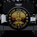 Every Little Is Gonna Be Alright Car Spare Tire Cover Gift For Campers Nearkii