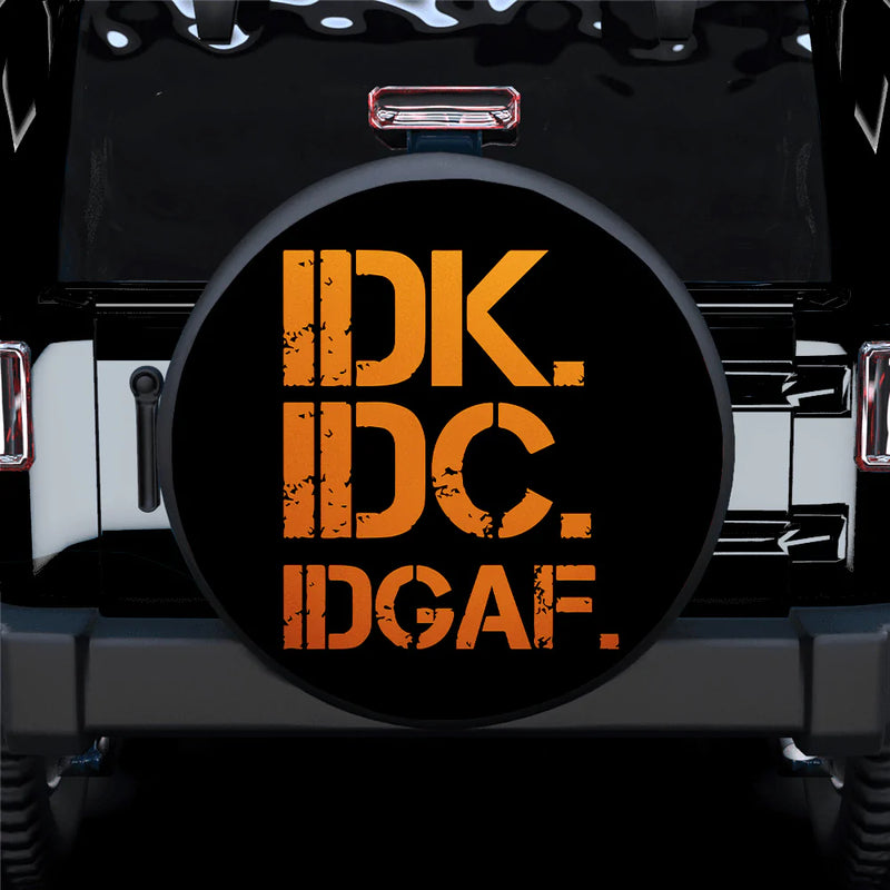 Funny IDK IDC Orange Jeep Car Spare Tire Covers Gift For Campers Nearkii