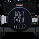 Dont F Up My Jeep Funny Car Spare Tire Cover