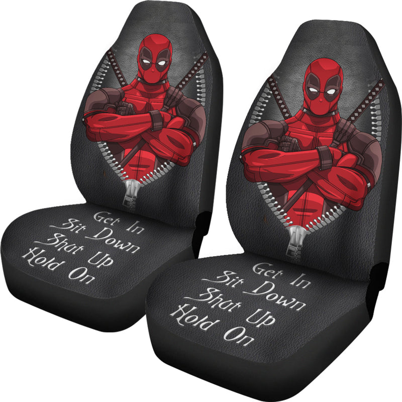 Deadpool Get In Sit Down Shut Up And Hold On Car Zipper Car Seat Covers Nearkii