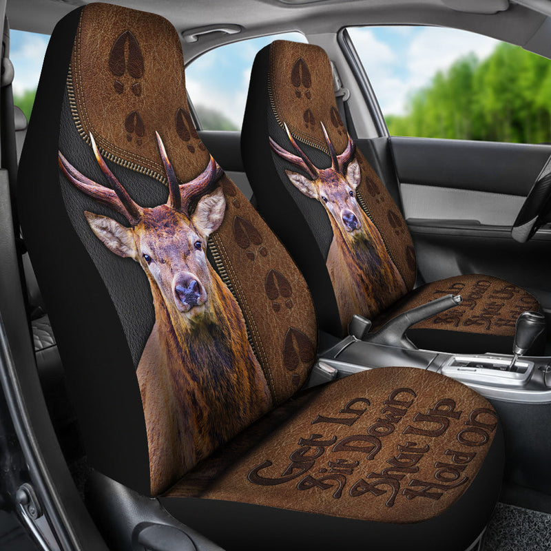 Get In Sit Down Shut Up Hold On Deer Premium Custom Car Seat Covers Decor Protectors Nearkii